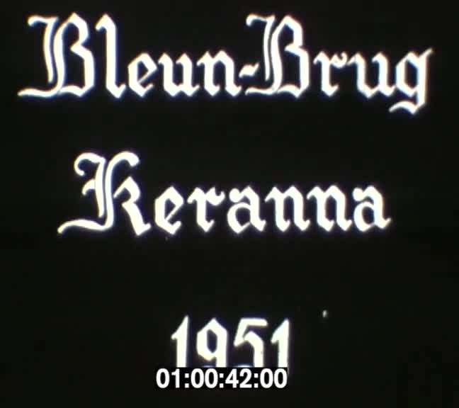 Générique Bleun Brug Keranna et Ste-Anne d'Auray 1951